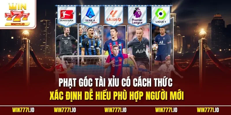 Phạt góc tài xỉu có cách thức xác định dễ hiểu phù hợp người mới